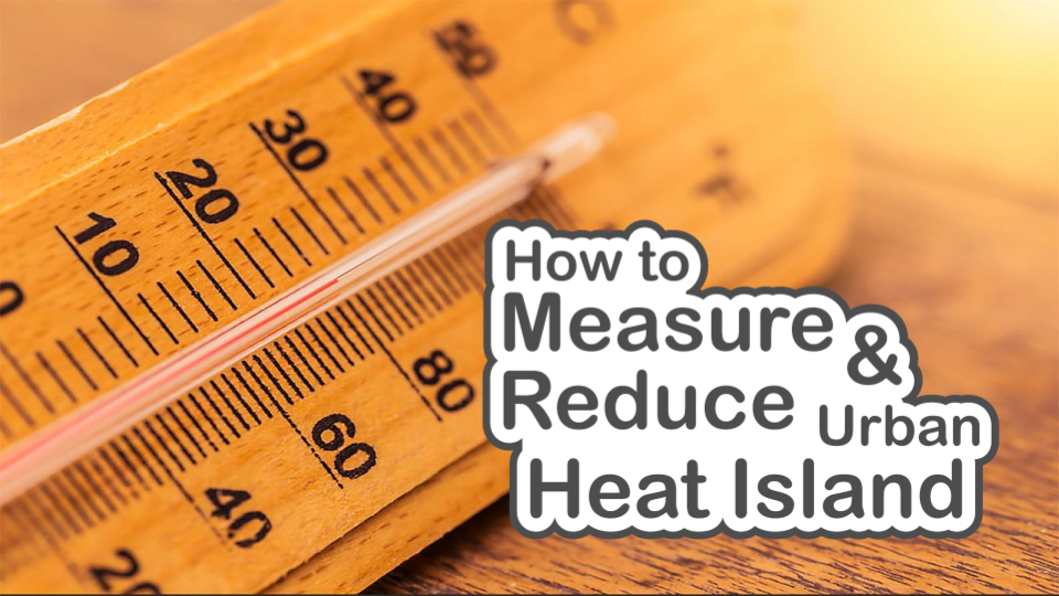 How to Measure and Reduce Urban Heat Island slide deck cover