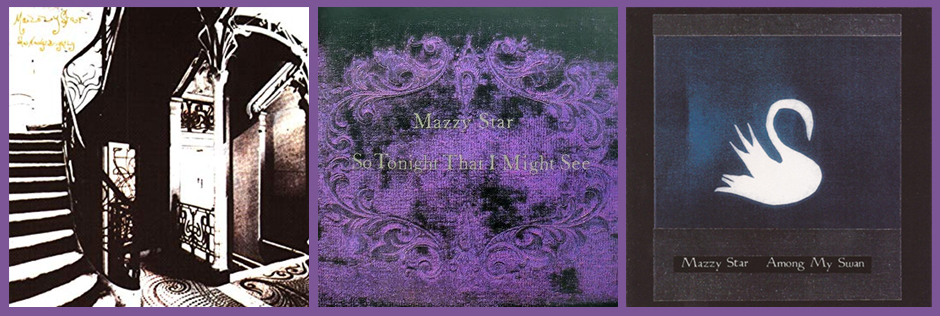 3 Mazzy Star albums