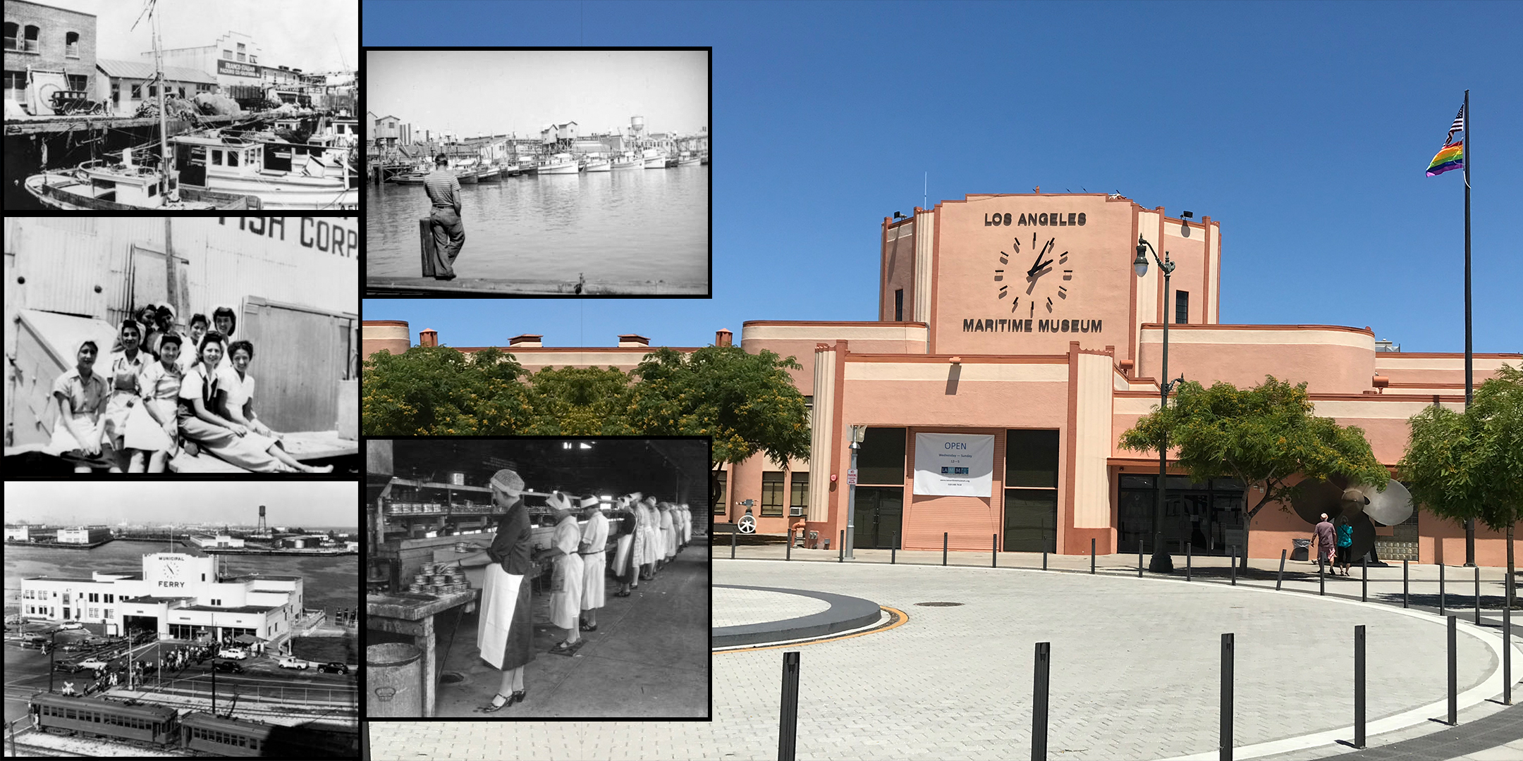 Terminal Island canneries and fishing boats, [circa 1925]. Shades of L.A. Collection; Man looks out over Fish Harbor at Terminal Island, [circa 1938]. Herman Schultheis; Workers canning tuna at Halfhill Packing Co. in San Pedro, [n.d.]. Security Pacific National Bank; Workers take a break at the Southern California Fish Corporation on Terminal Island, [circa 1947]. Shades of L.A.; Terminal Island Ferry Building, [1944]. Security Pacific National Bank Collection; Exterior of the Los Angeles Maritime Museum,
