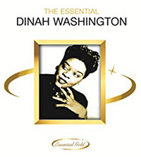 an album cover for The Essenital Dinah Washington. A black and white photo of Dinah Washington