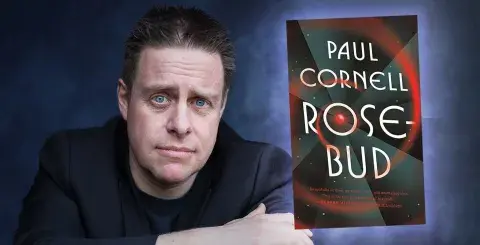 Author Paul Cornell and his latest novel, Rosebud