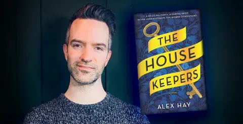 Author Alex Hay and his debut novel, The Housekeepers