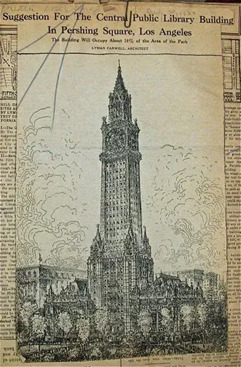 Newspaper clipping titled "Suggestion For The Central Public Library Building In Pershing Square, Los Angeles" with a sketch of a tall clock tower.