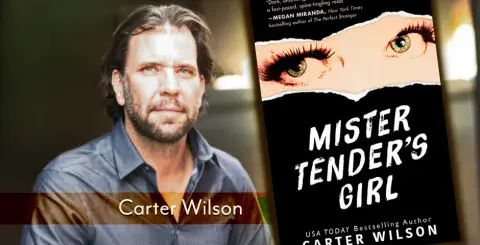 Author Carter Wilson and his book "Mister Tender's Girl"
