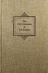 The City Librarians of Los Angeles