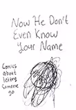 Now He Don't Even Know Your Name 
