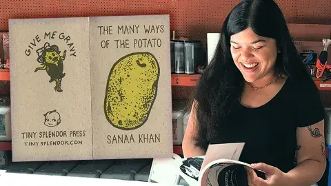 Zine author, Sanaa Khan and her zine, The Many Ways of The Potato