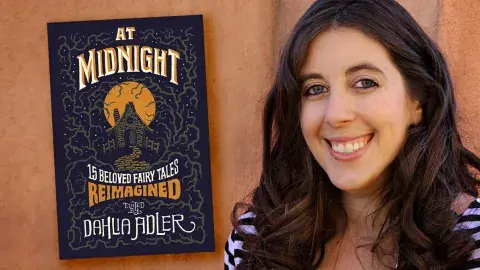 Author Dahlia Adler and her latest book, At Midnight: 15 Beloved Fairy Tales Reimagined