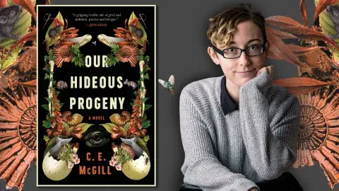 C. E. McGill and their novel Our Hideous Progeny