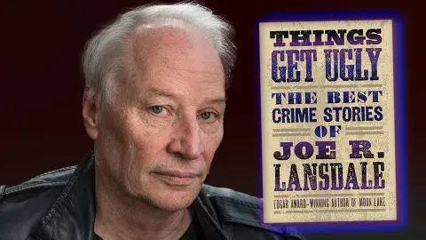 Author Joe R. Lansdale and his latest book, Things Get Ugly