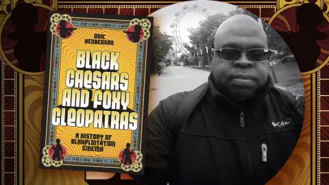 Film critic Odie Henderson and his book, Black Caesars and Foxy Cleopatras: A History of Blaxploitation Cinema