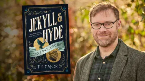 Author Tim Major and his latest novel, Jekyll & Hyde: Consulting Detectives