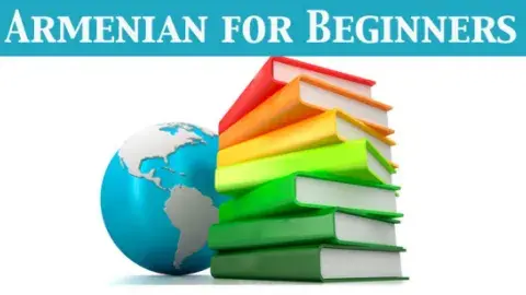 globe next to a rainbow stack of books with text that reads, Armenian for Beginners
