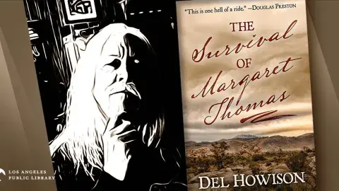 Del Howison and his first novel, The Survival of Margaret Thomas