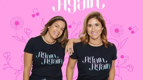 Image of two women smiling against a pink background. Text above women's heads reads: Again Again
