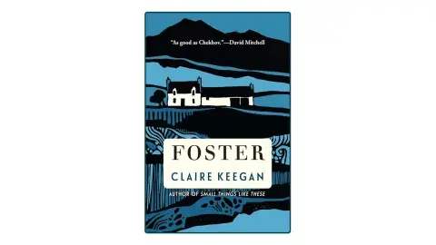 Cover art for "Foster" by Claire Keegan.