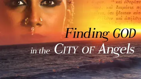 Finding God in the City of Angels: Film Excerpts and Discussion